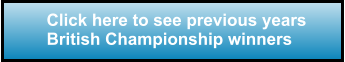 Click here to see previous years British Championship winners